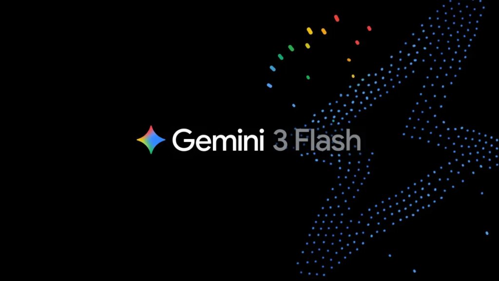 Google launches Gemini 3 Flash, making it the default model for Gemini apps