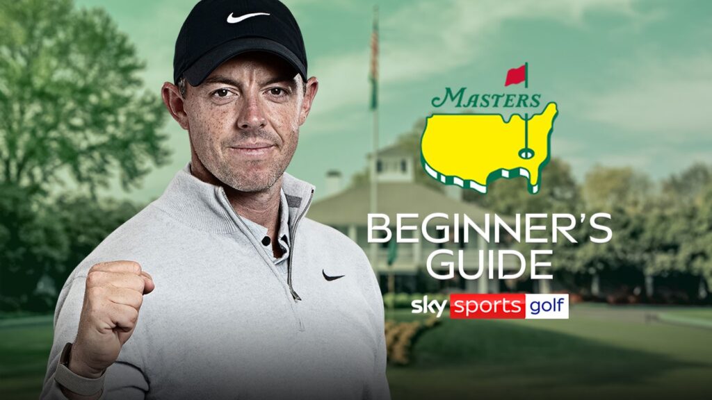 The Masters 2026 – beginner’s guide: All you need know ahead of Rory McIlroy’s title defence at Augusta National | Golf News