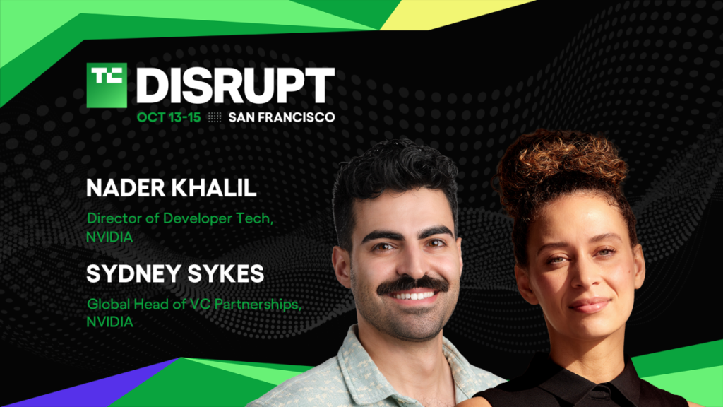 NVIDIA’s Nader Khalil and Sydney Sykes attend Disrupt 2026